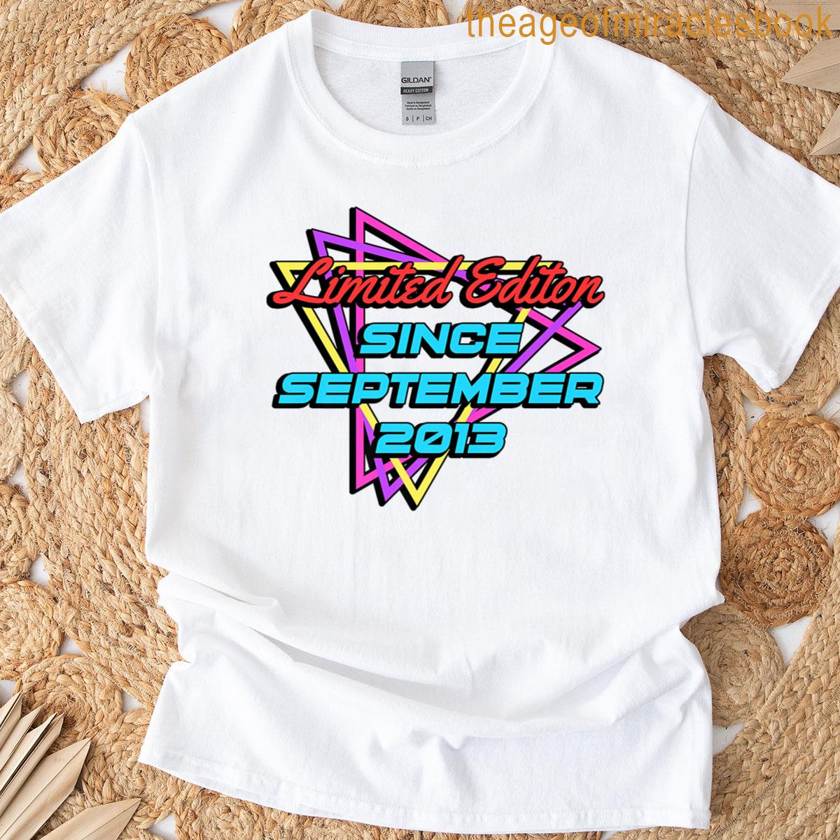 Limited Edition Since September 2013 Premium T-shirt