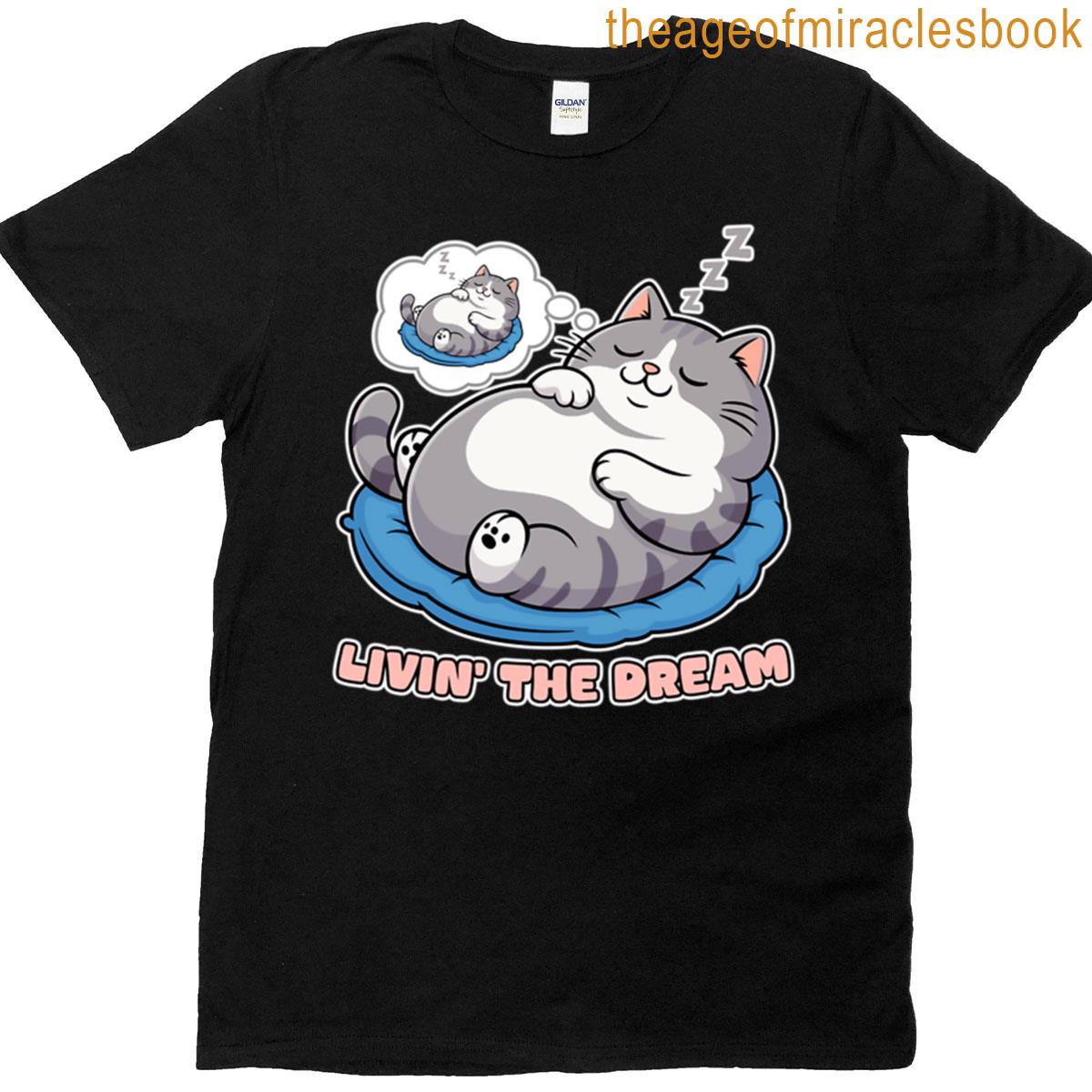Livin The Deam T-shirt