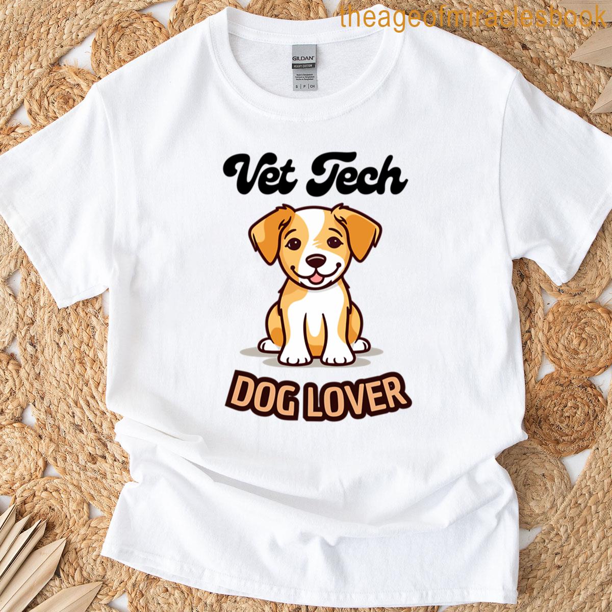 Vet Tech Dog Lover T-shirt