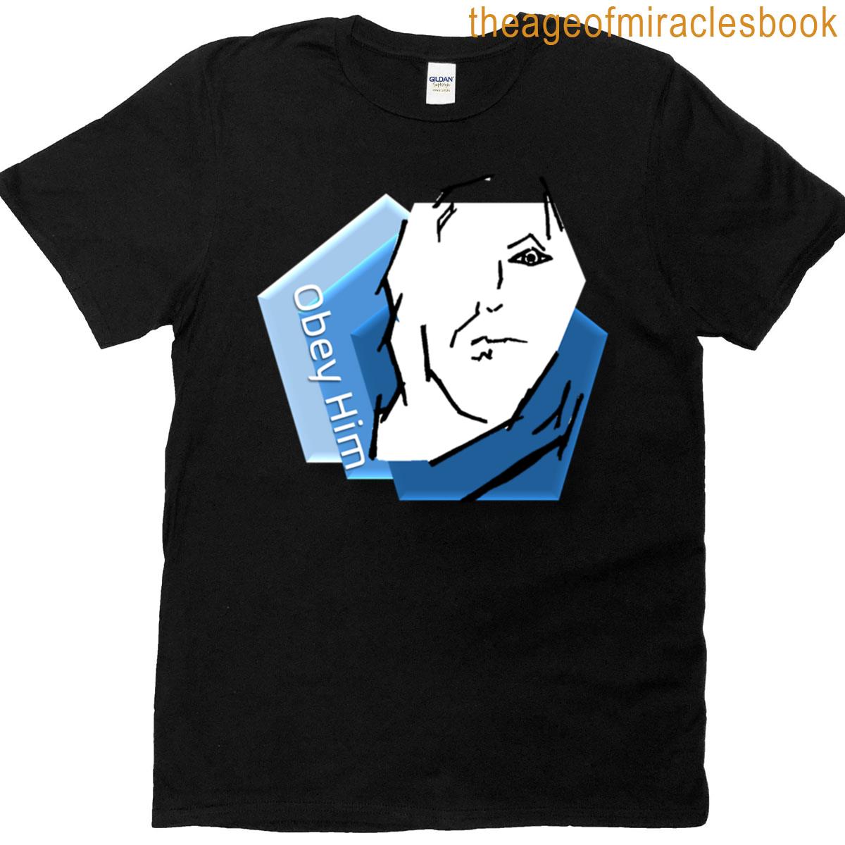 Always Obey Him T-shirt