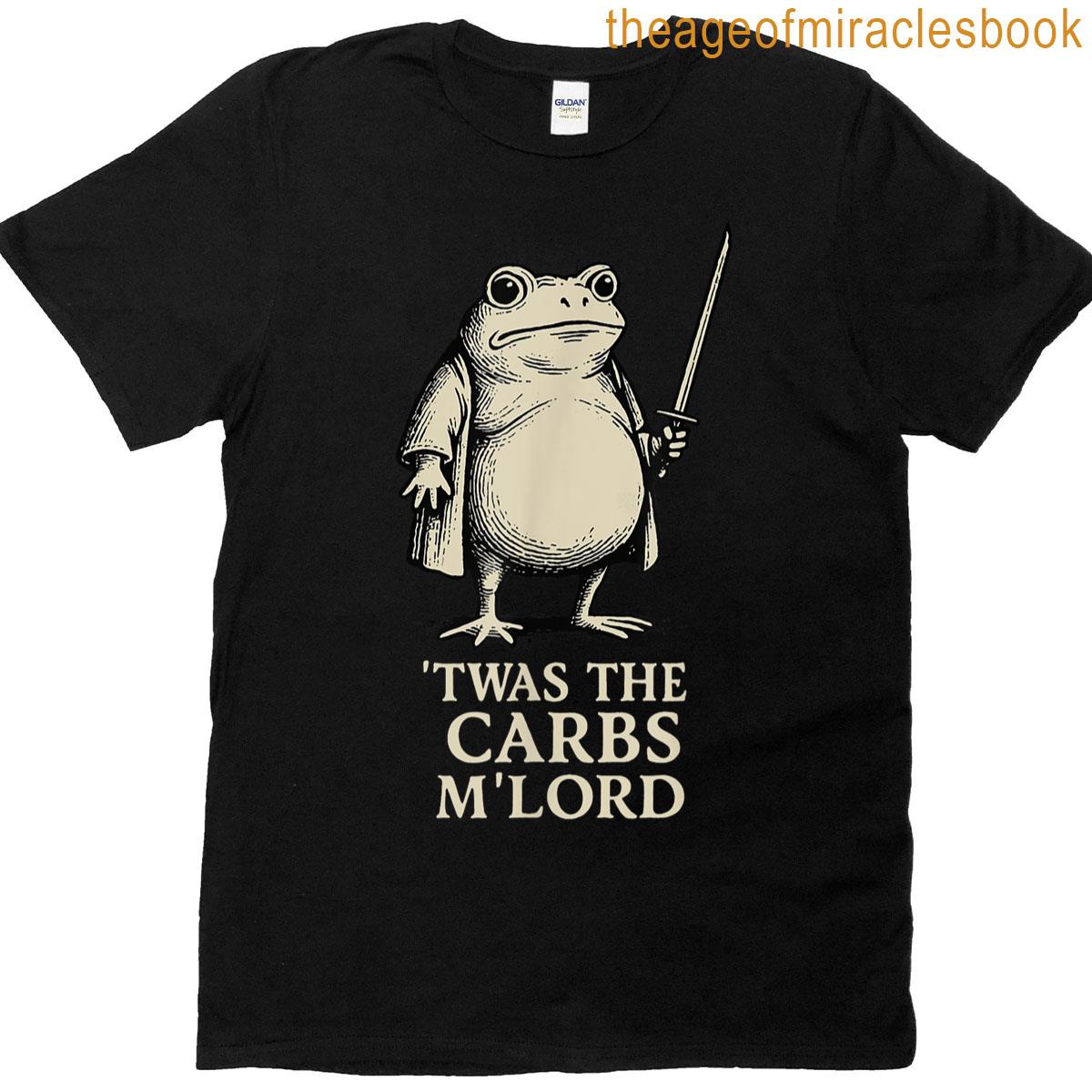 Frog Twas The Carbs Mlord T-shirt
