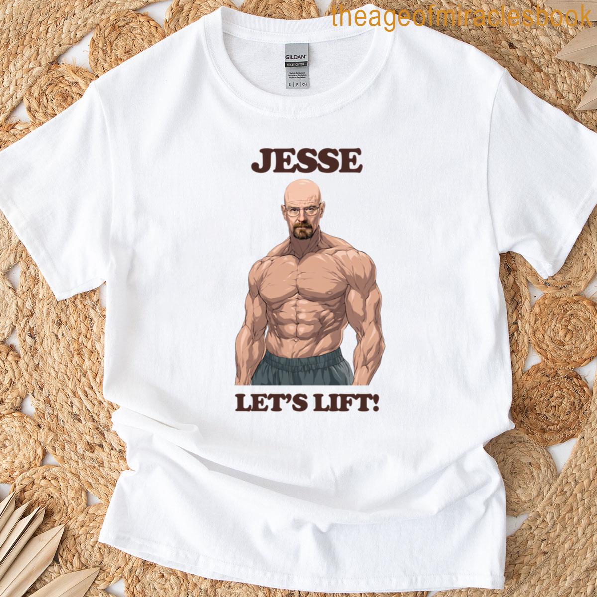 Jesse Lets Lift T-shirt
