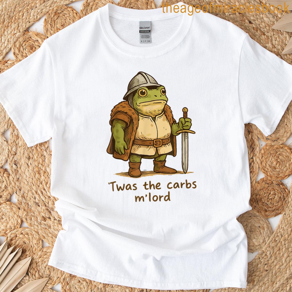 Twas The Carbs Mlord Frog Meme T-shirt