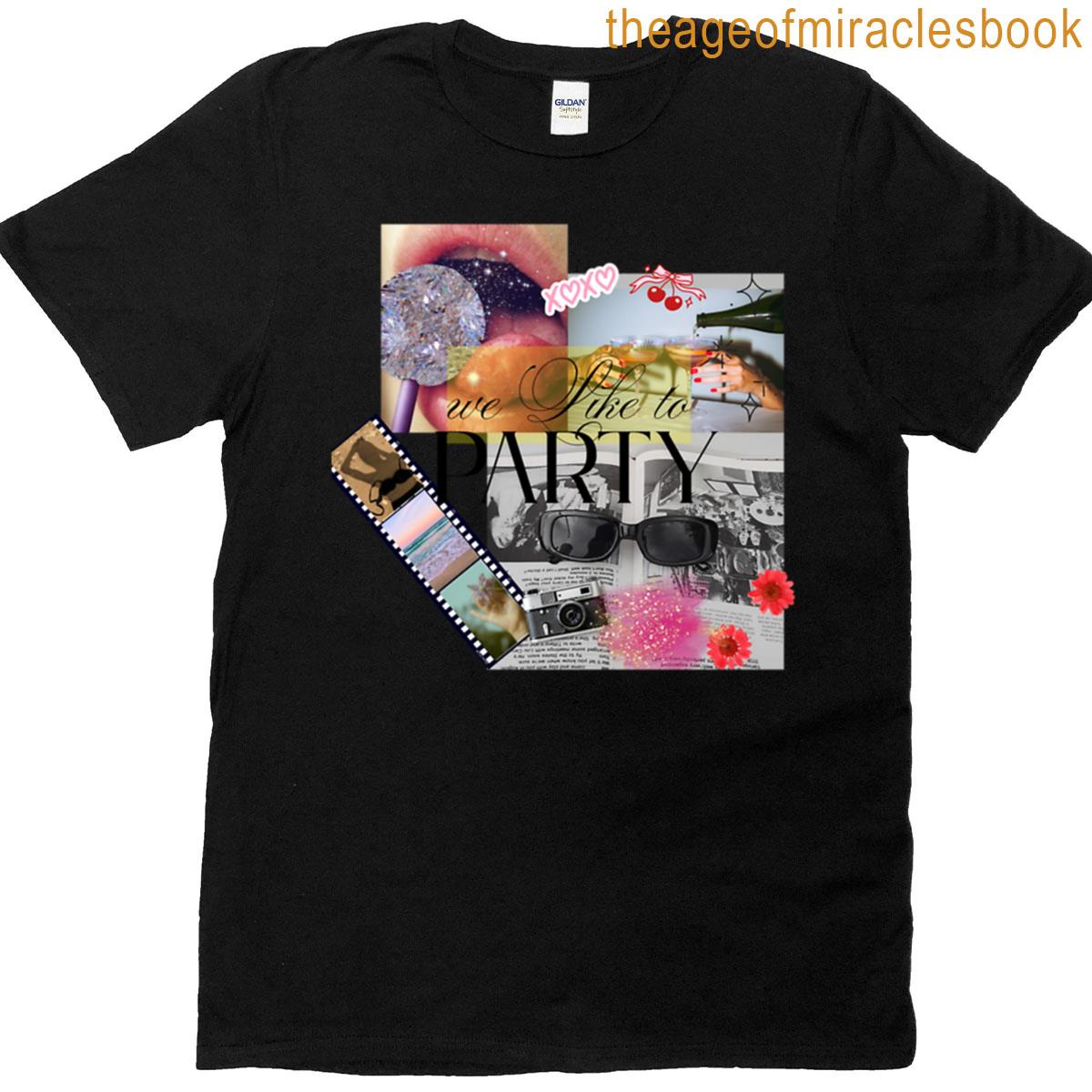 We Like To Party T-shirt