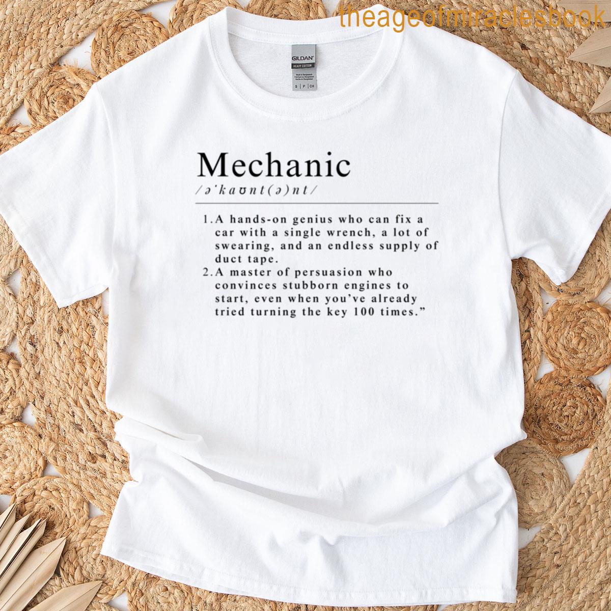 A Mechanics True Definition T-shirt