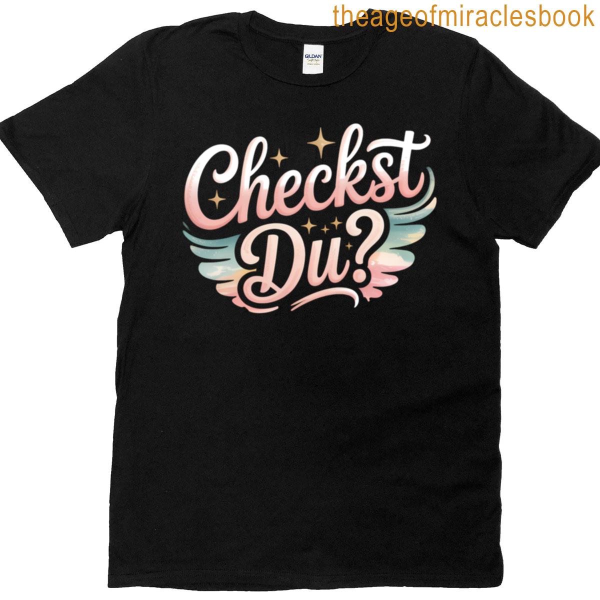 Checkst Du – Funny Memes T-shirt