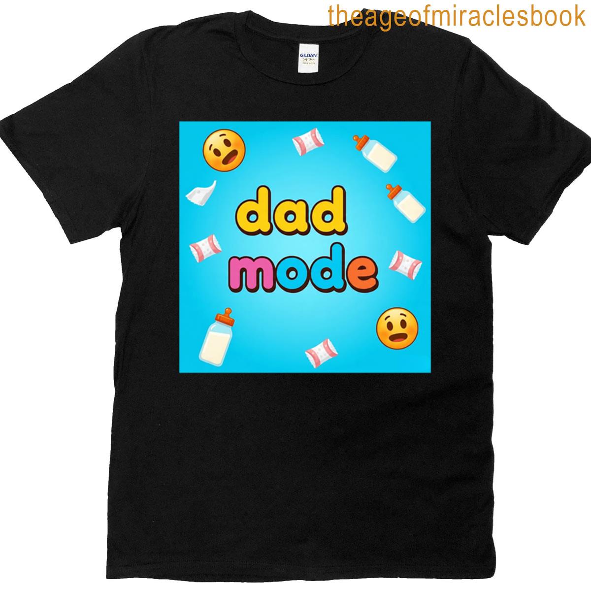 Dad Mode On Fun Gift For New Dads T-shirt