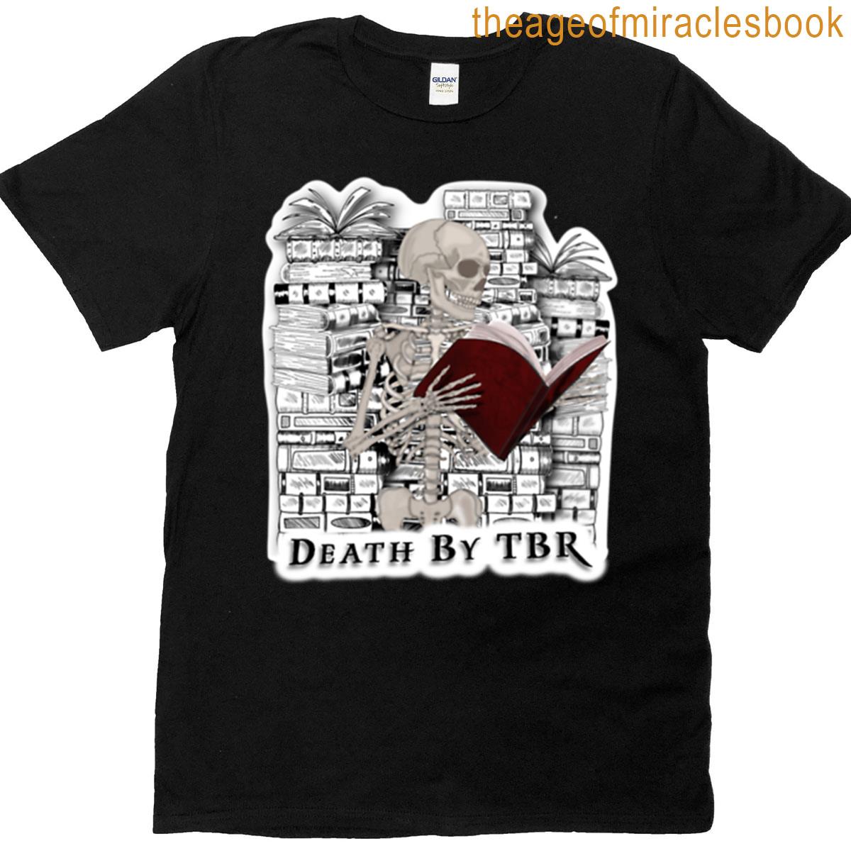 Death By Tbr T-shirt