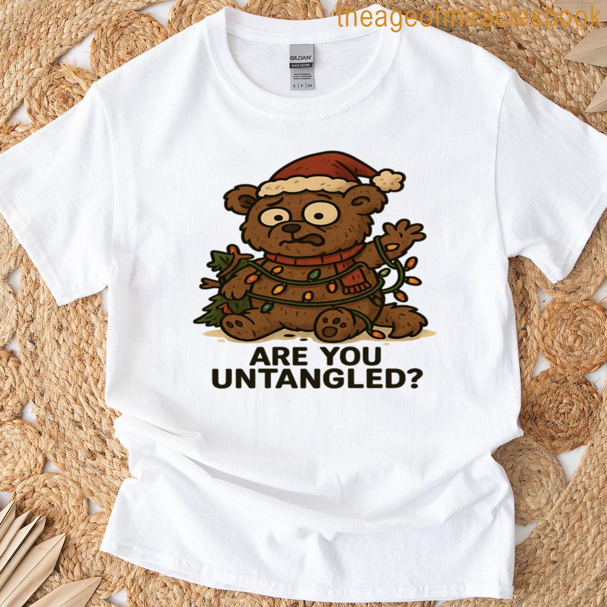 Derpy Bear Are You Untangled T-shirt