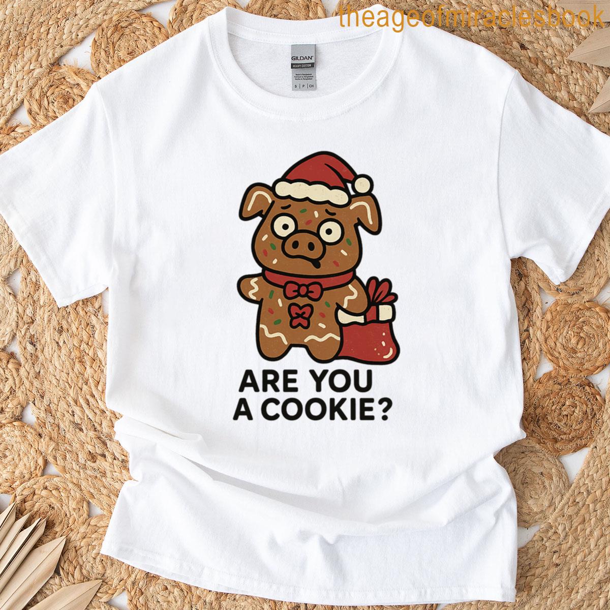 Derpy Pig Are You A Cookie T-shirt