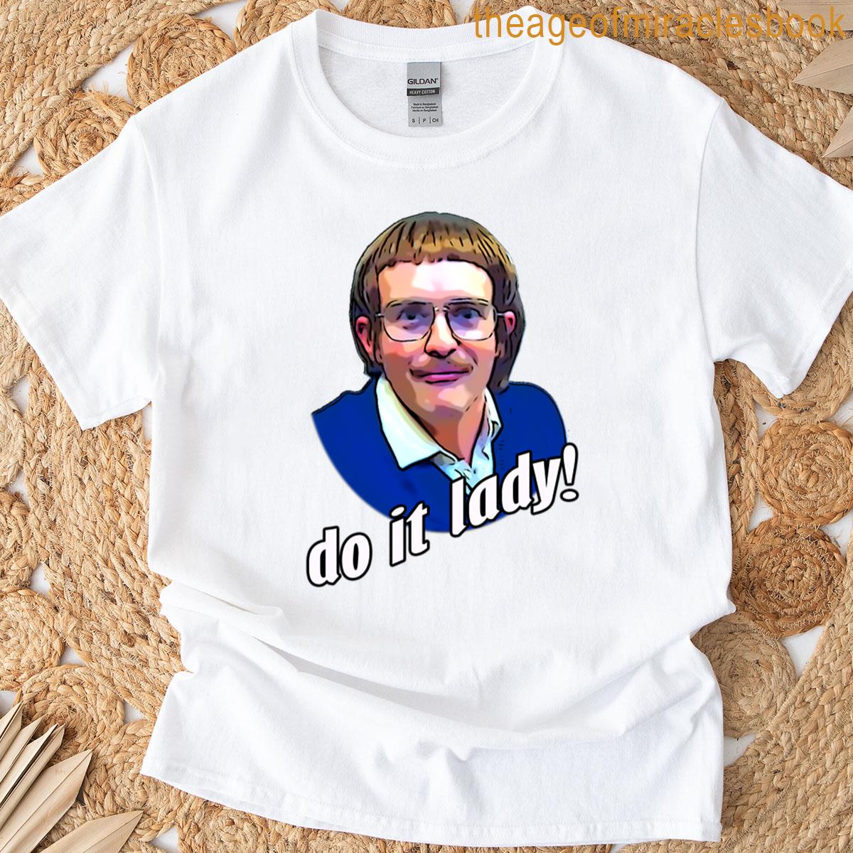 Do It Lady Chit T-shirt