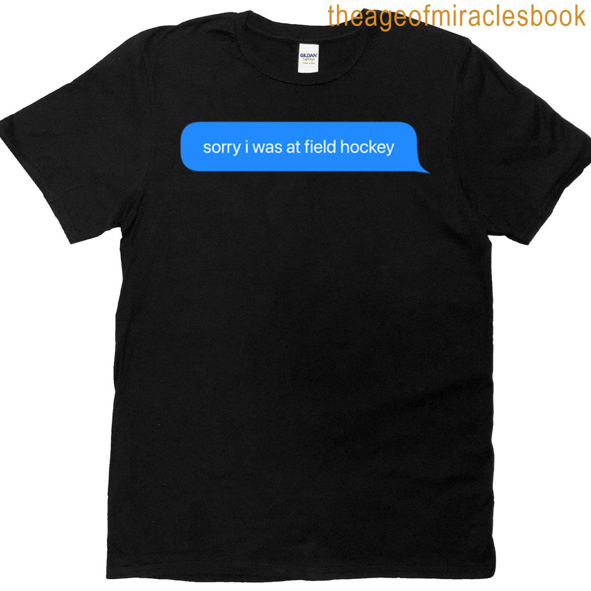 Field Hockey Text Message T-shirt