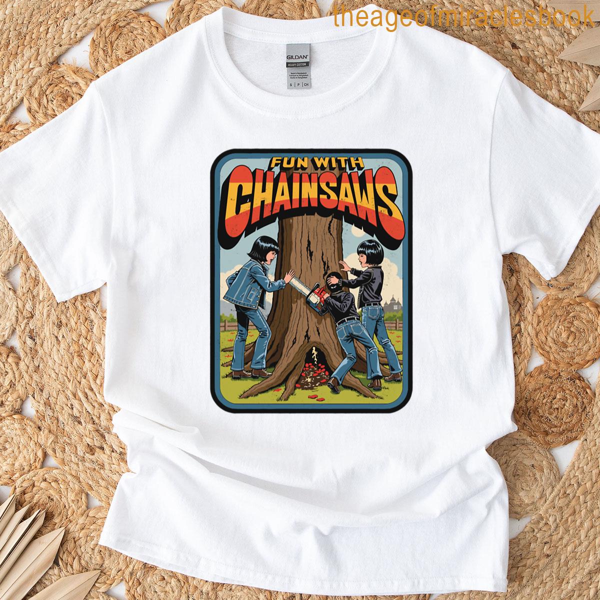 Fun With Chainsaws – Funny Retro Horror 70s Art T-shirt