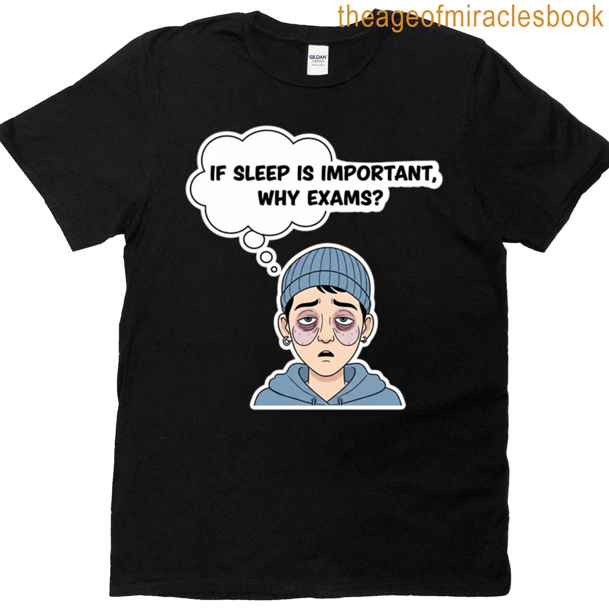 If Sleep Is Important Why Exams Sticker Oversized T-shirt