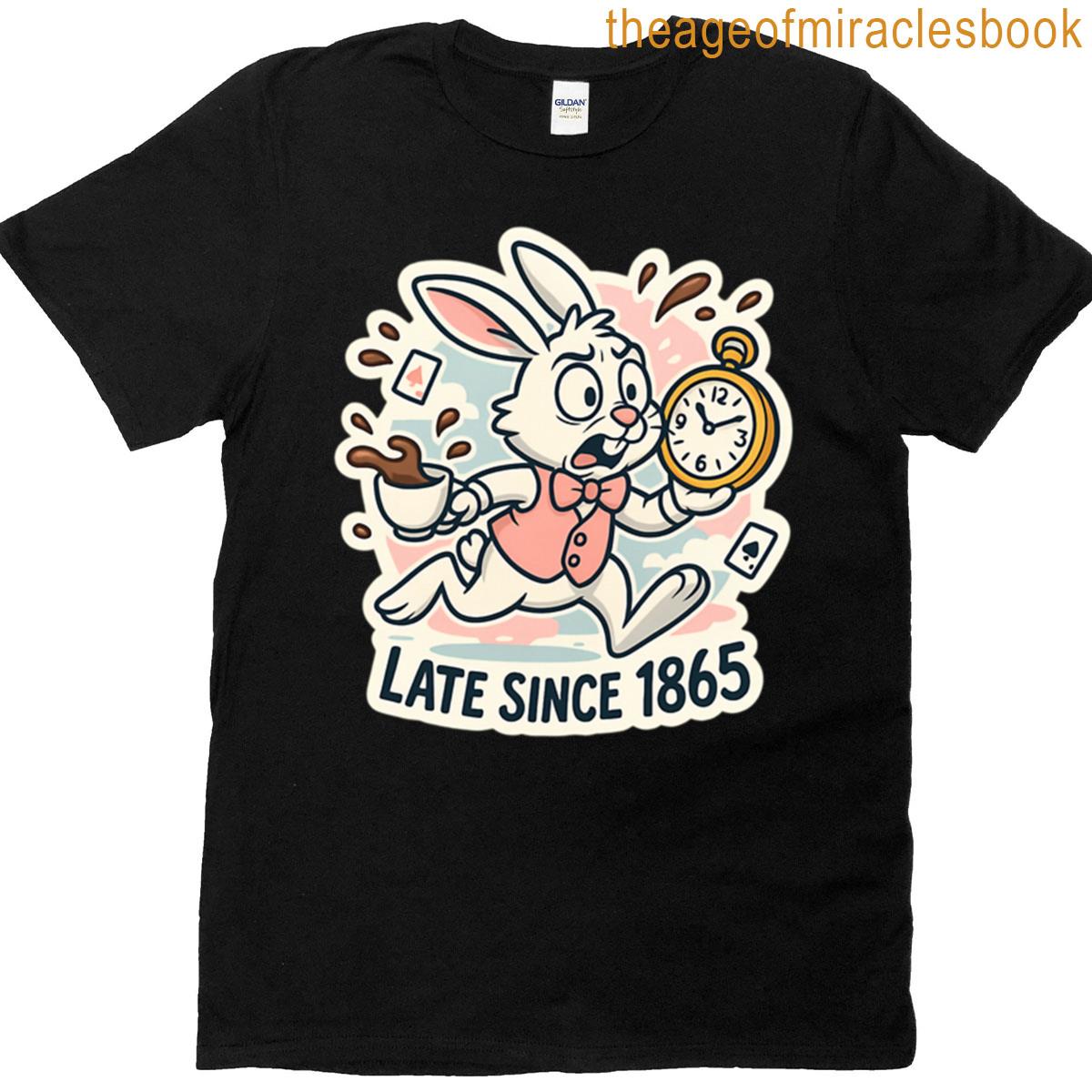 Late Since 1865 White Rabbit Design Oversized T-shirt