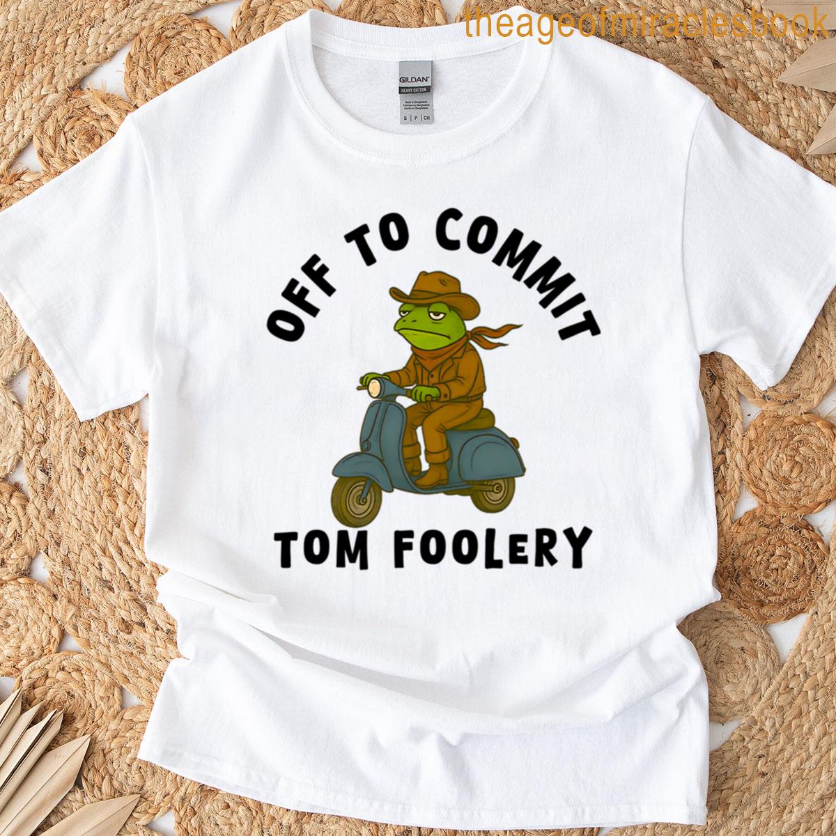 Off To Commit Tom Foolery Western Frog Funny Vintage T-shirt