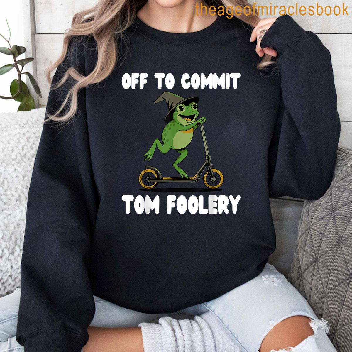 Off To Commit Tomfoolery Tee Frog Toad Weirdcore Cottagecore T-shirt - Image 4