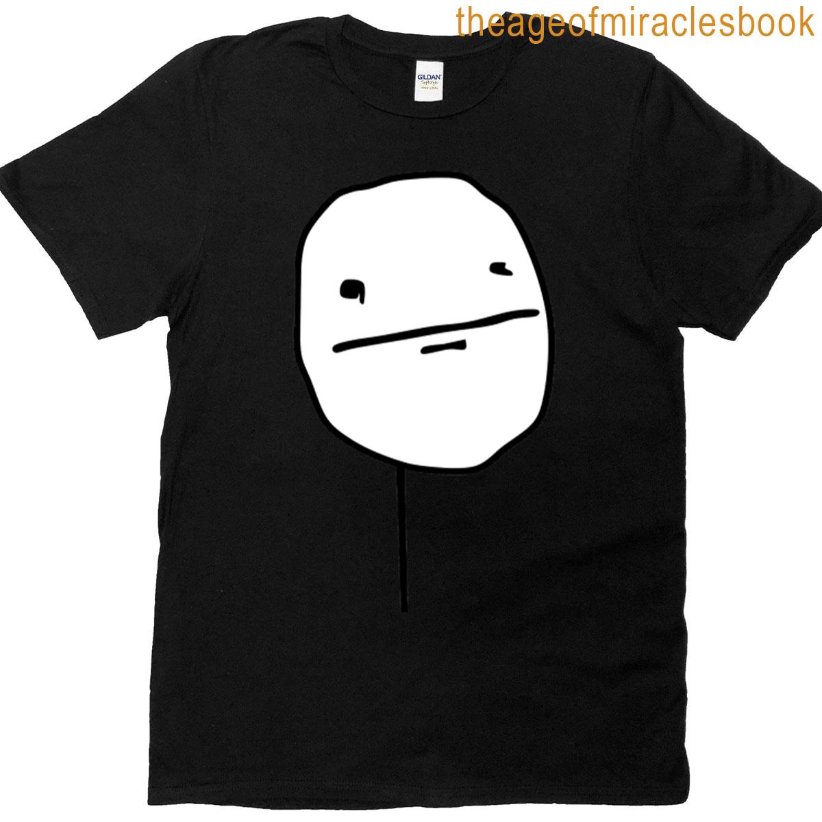 Poker Face Meme T-shirt