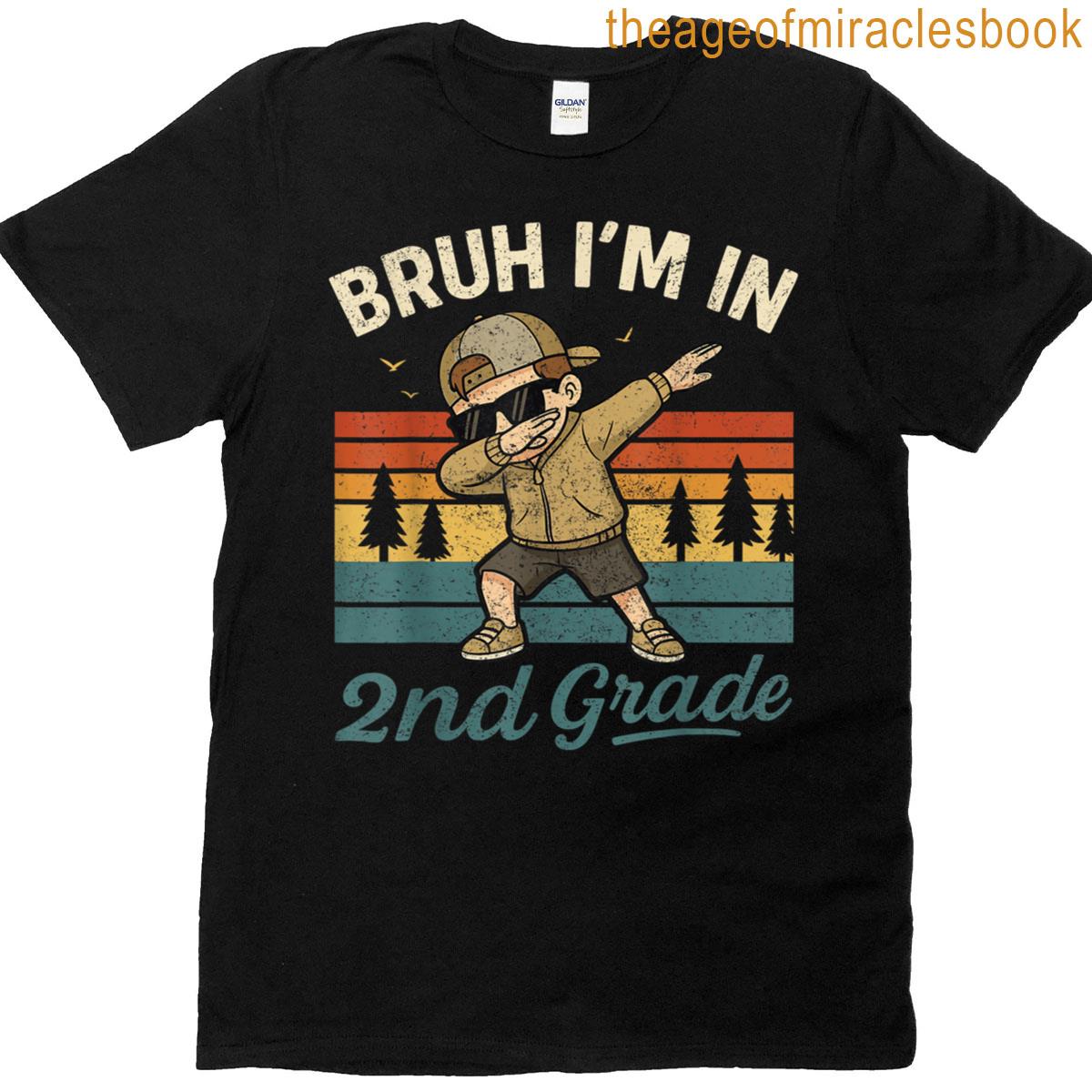 Second Grade Dabbing Boy Bruh Im In 2nd Grade Student T-shirt