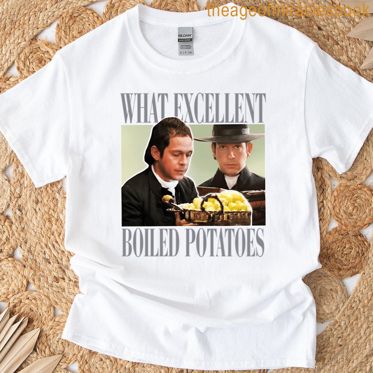 What Excellent Boiled Potatoes Funny Meme T-shirt