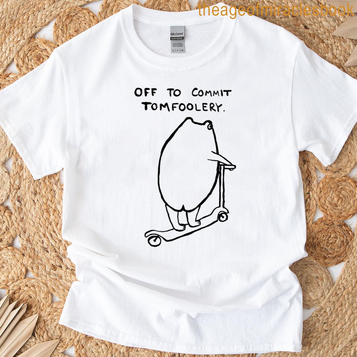 Whimsical Frog Wizard Off To Commit Tom Foolery Frog Meme T-shirt