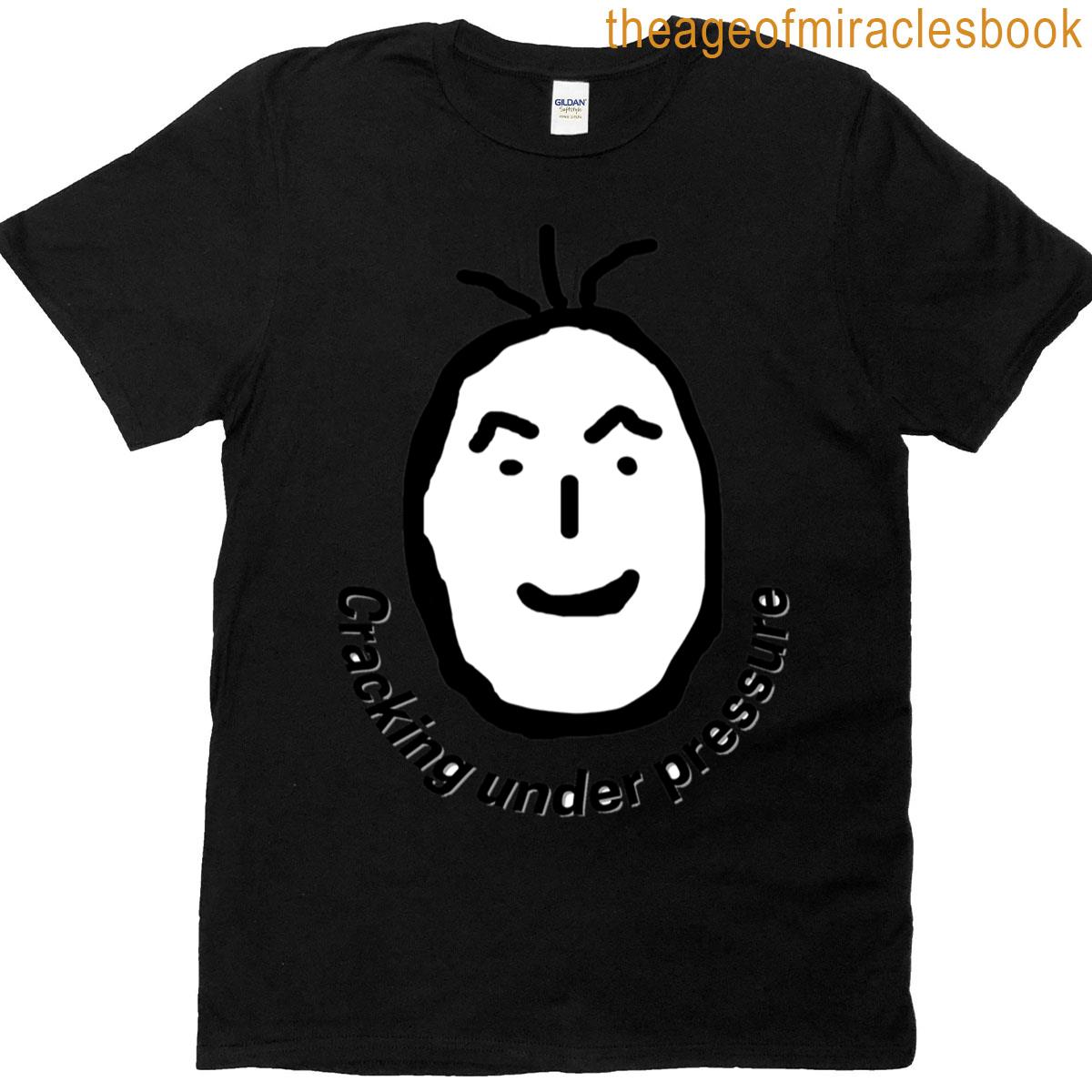 Cute Cracking Under Pressure Doodle T-shirt