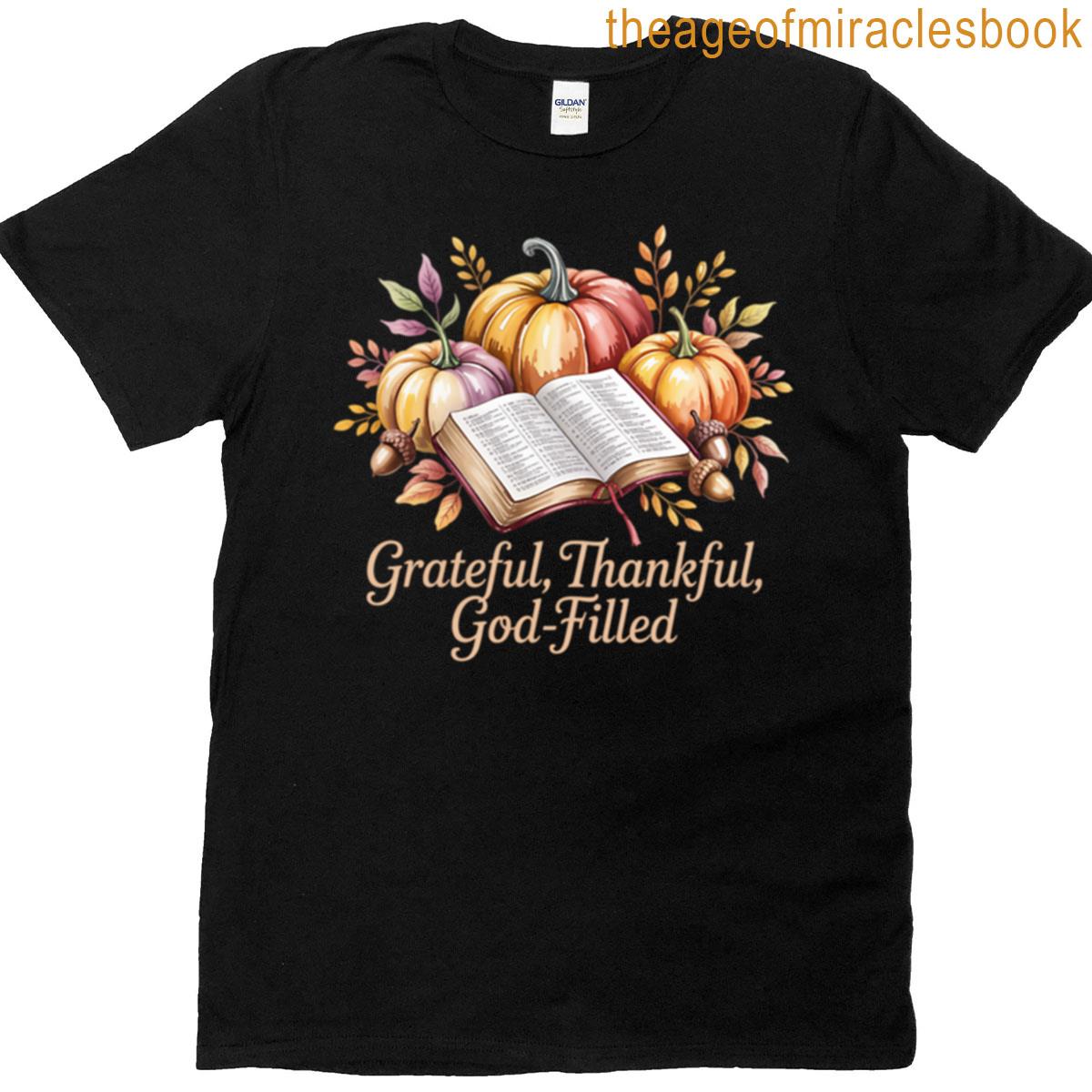 Grateful Thankful God-filled T-shirt