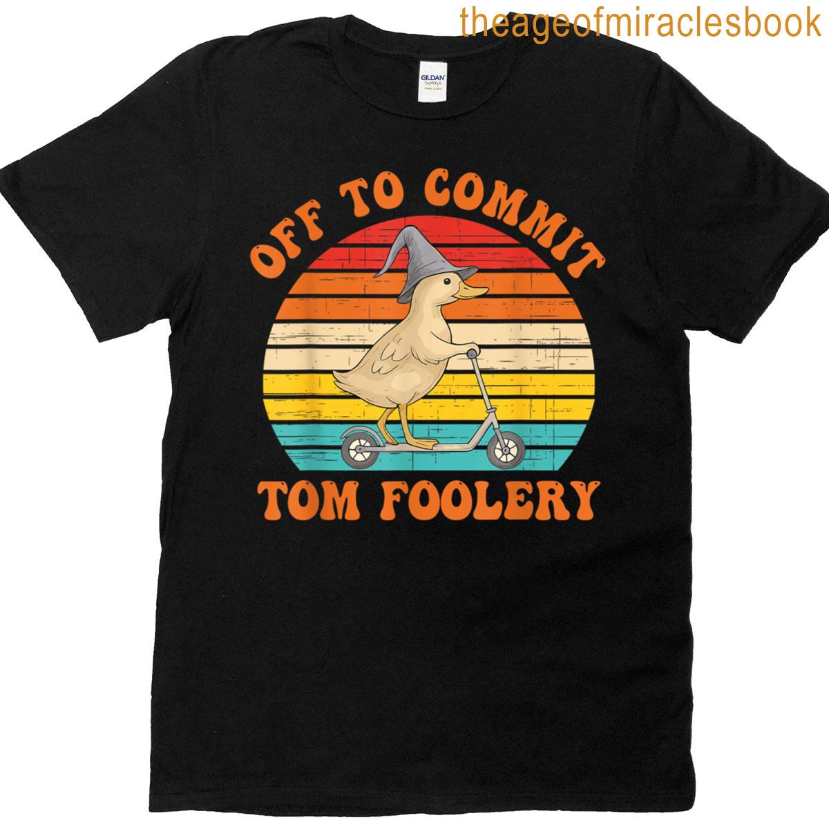 Off To Commit Tom Foolery Funny Frog Witch Vintage Design T-shirt