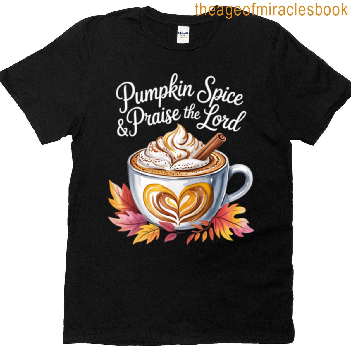 Pumpkin Spice Praise The Lord T-shirt