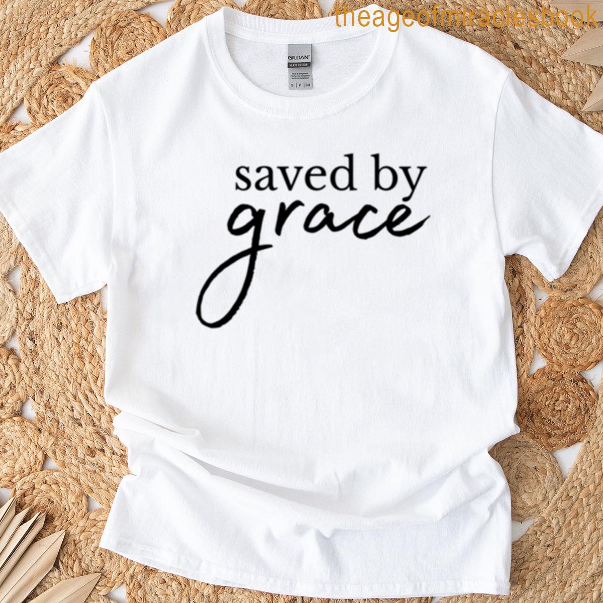 Saved By Grace – Christian Apparel T-shirt