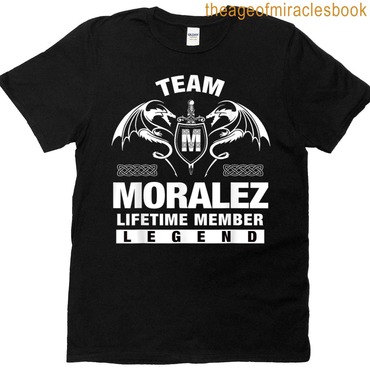 Team Moralez – Lifetime Member Gifts T-shirt