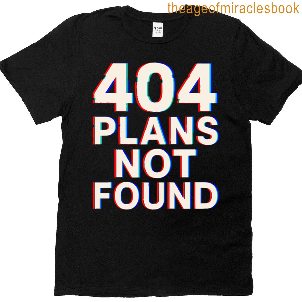404 Plans Not Found Funny Tech Meme Glitch T-shirt