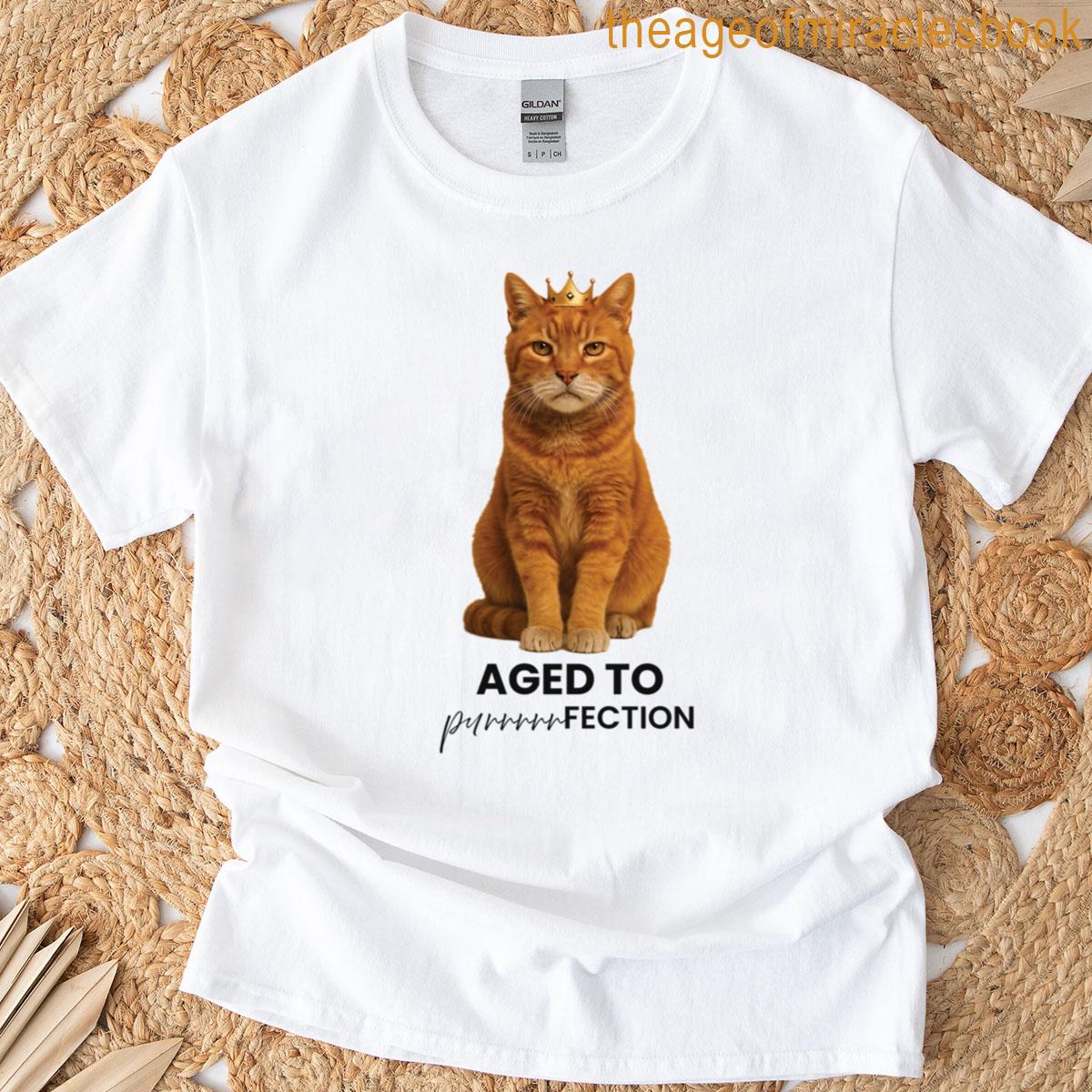 Aged To Purrfection T-shirt