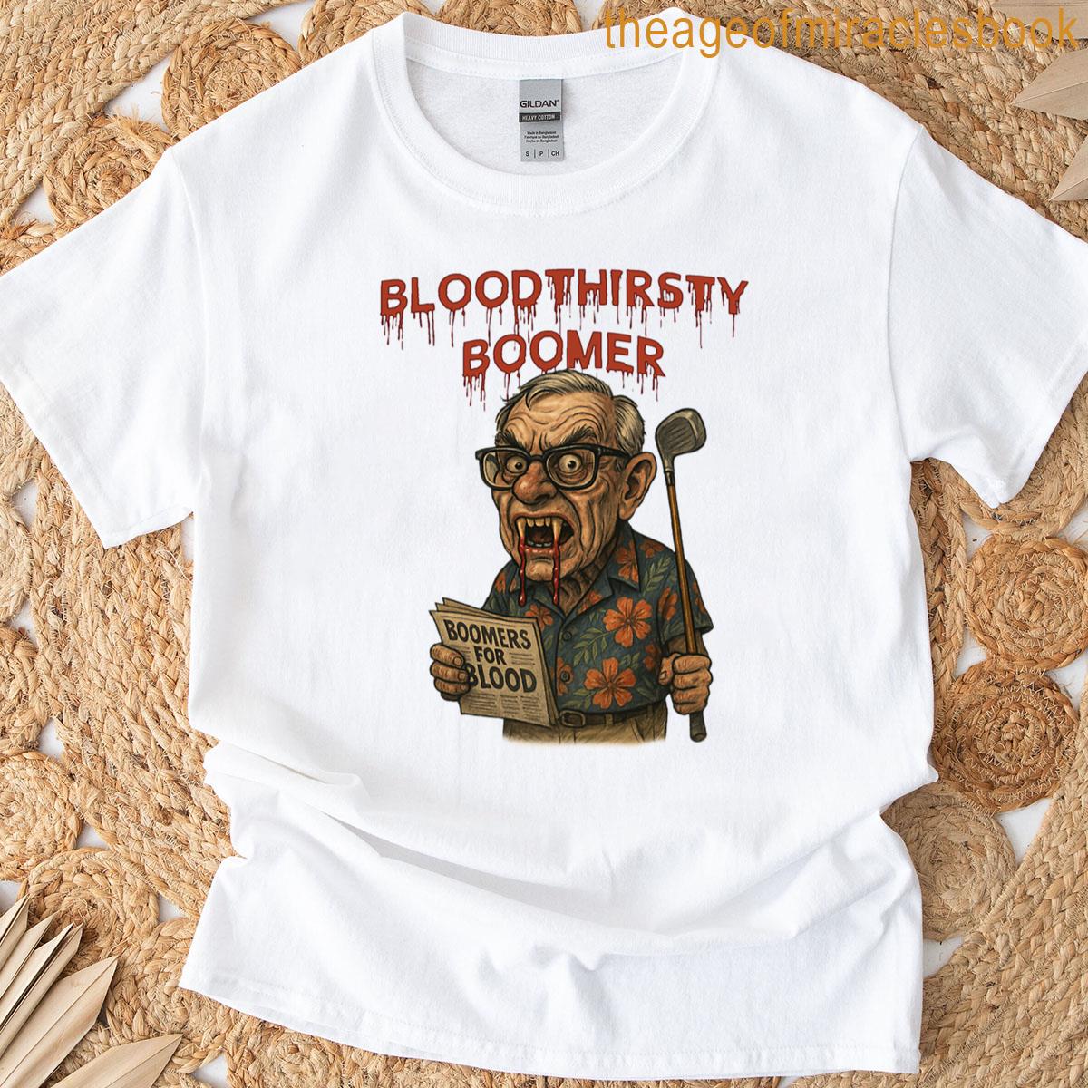 Bloodthirsty Boomer T-shirt