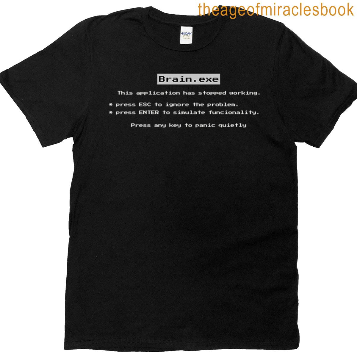 Brainexe Has Stopped Working Funny Computer Error Tee T-shirt