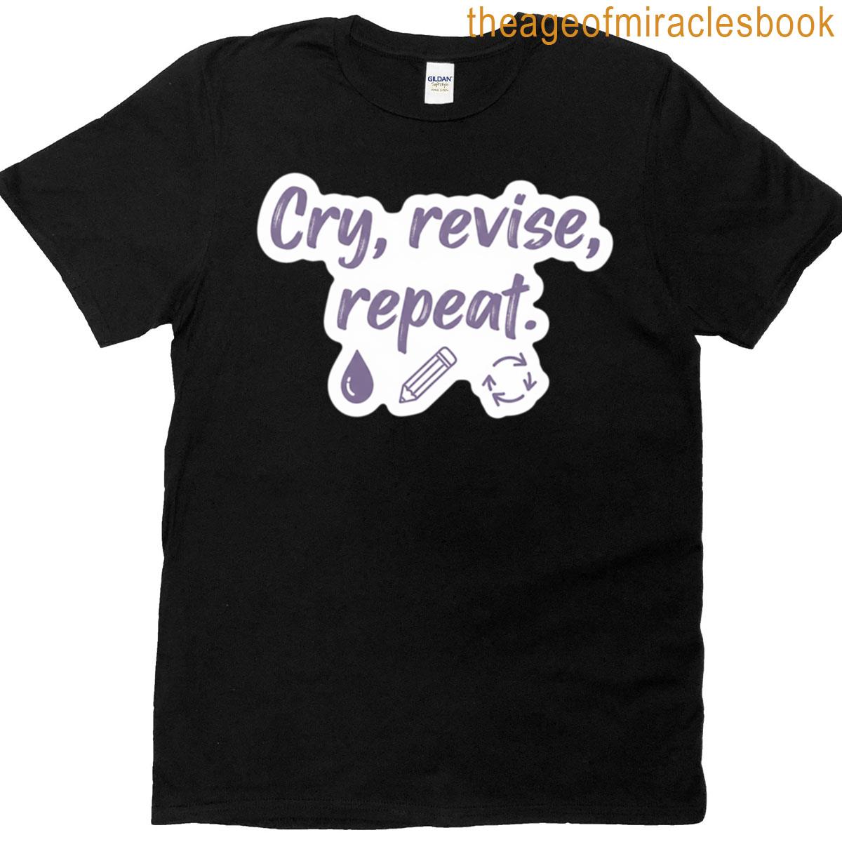 Cry Revise Repeat Sticker T-shirt