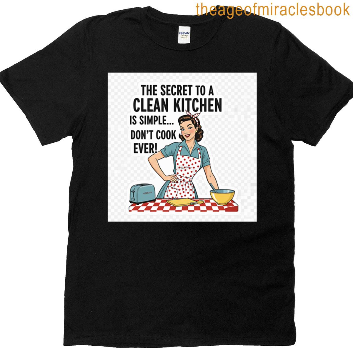 Dont Cook Ever T-shirt