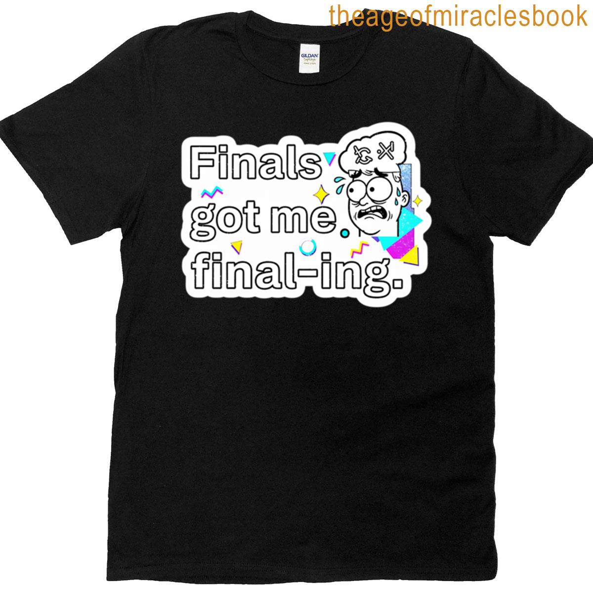 Finals Got Me Final-ing Sticker Oversized T-shirt