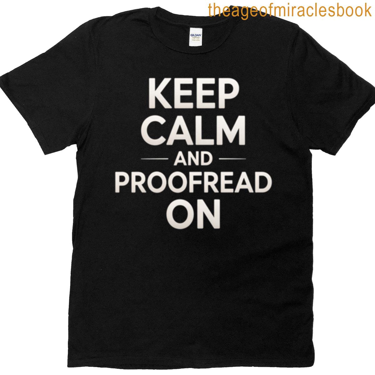 Keep Calm And Proofread On Oversized T-shirt