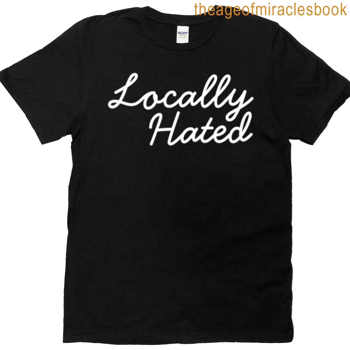Locally Hated Oversized T-shirt