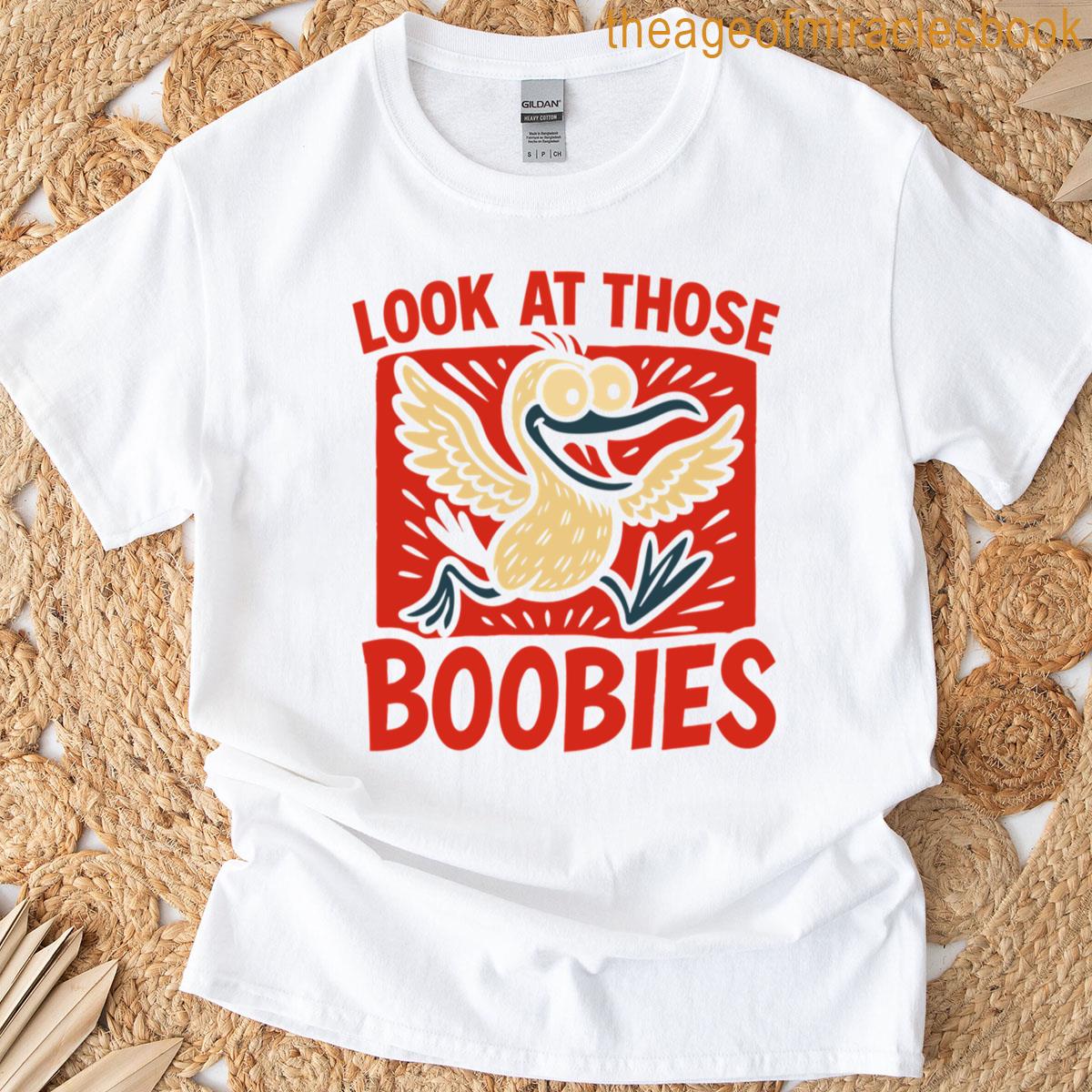 Look At Those Boobies Premium T-shirt