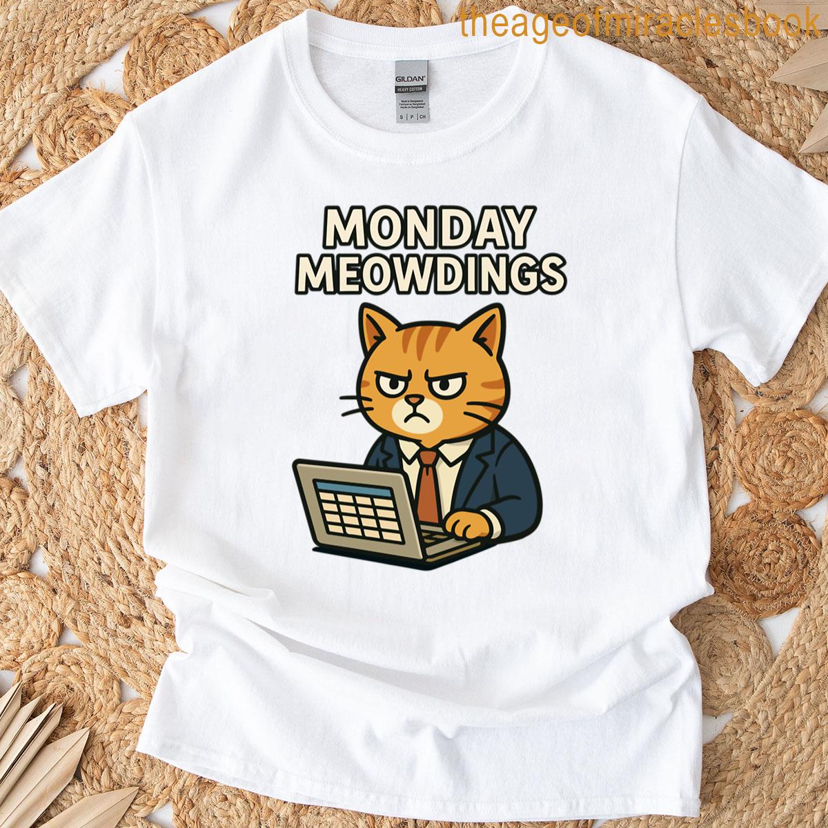 Monday Meowdings – Grumpy Business Cat At Work T-shirt