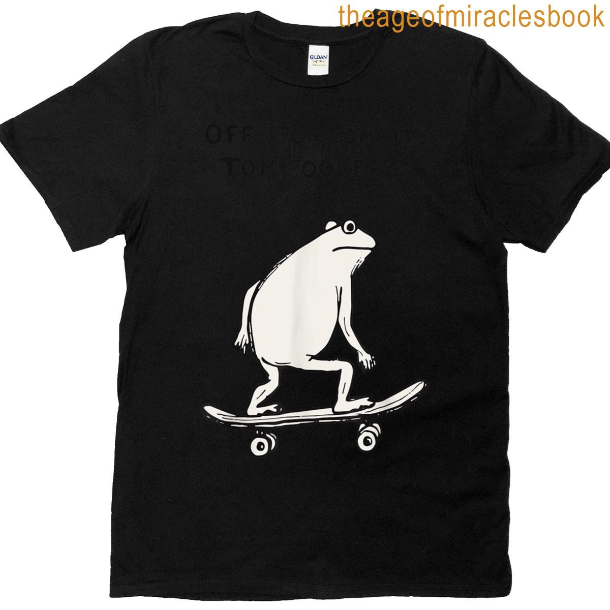 Off To Commit Tomfoolery Funny Whimsical Wizard Skate Frog T-shirt
