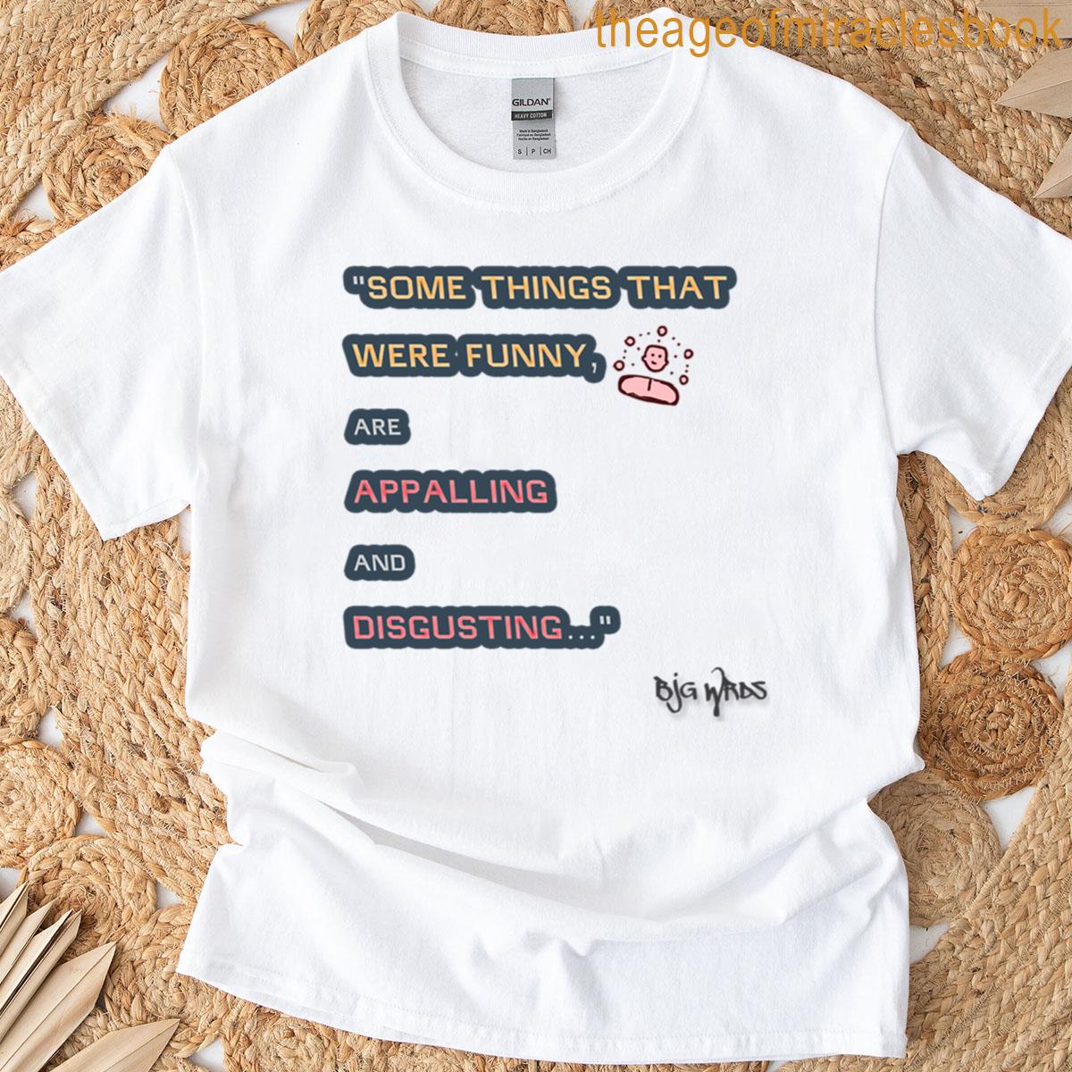 Some Things Quote 8062025 T-shirt