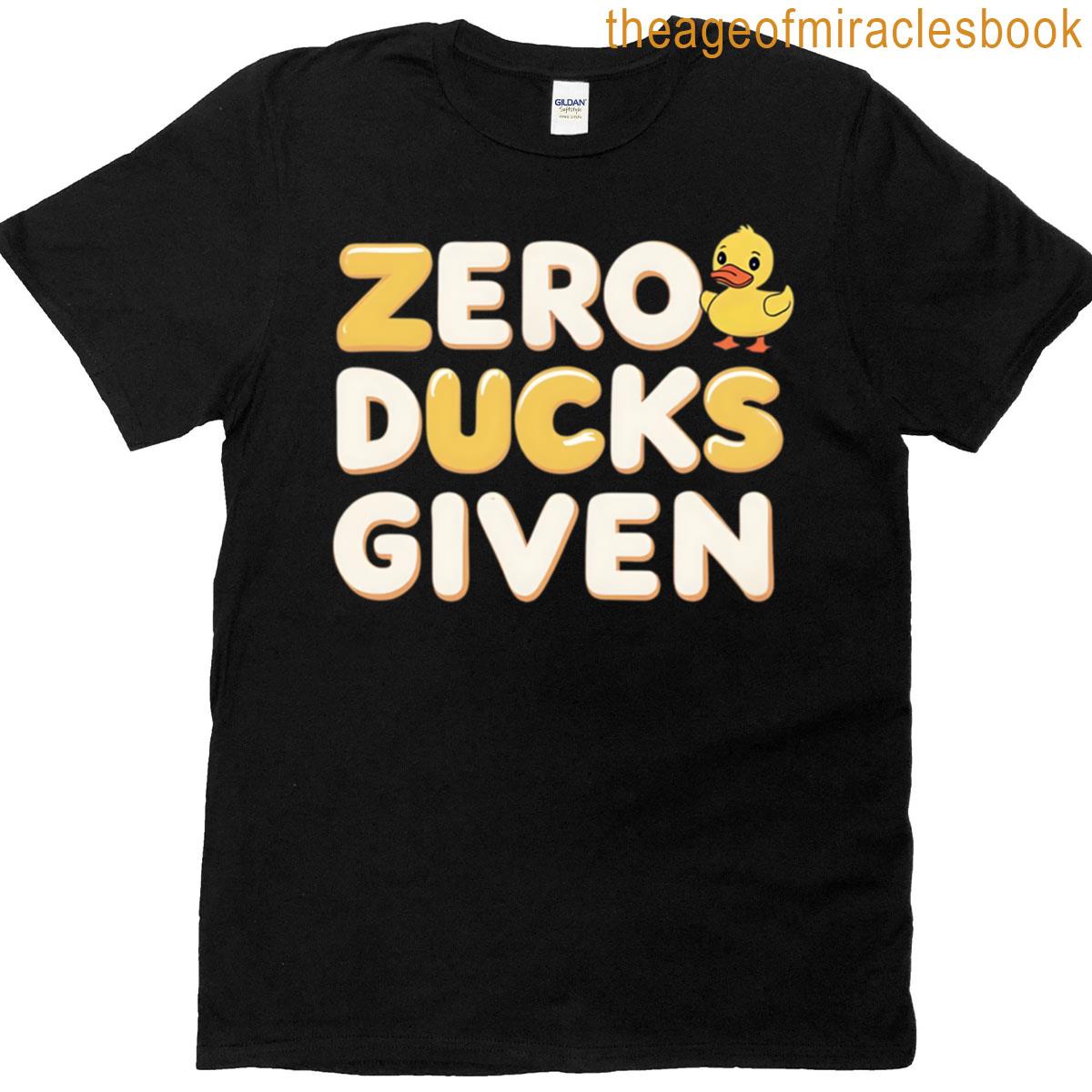 Zero Ducks Given Funny Sarcastic Quote Design Oversized T-shirt