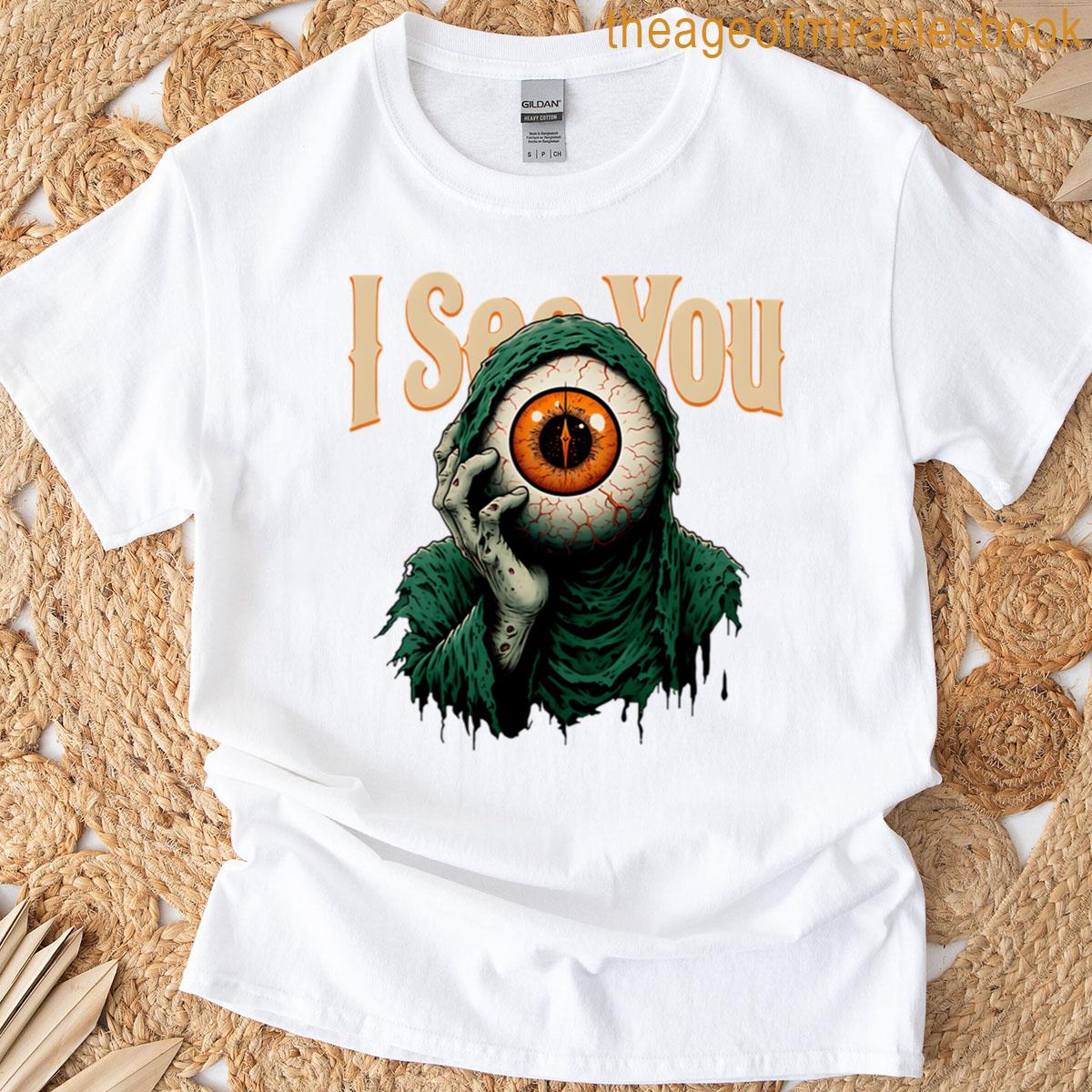Zombie Eye – I See You T-shirt