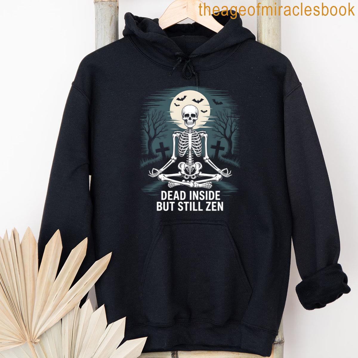 Alternative view of Dead Inside Still Zen T-shirt