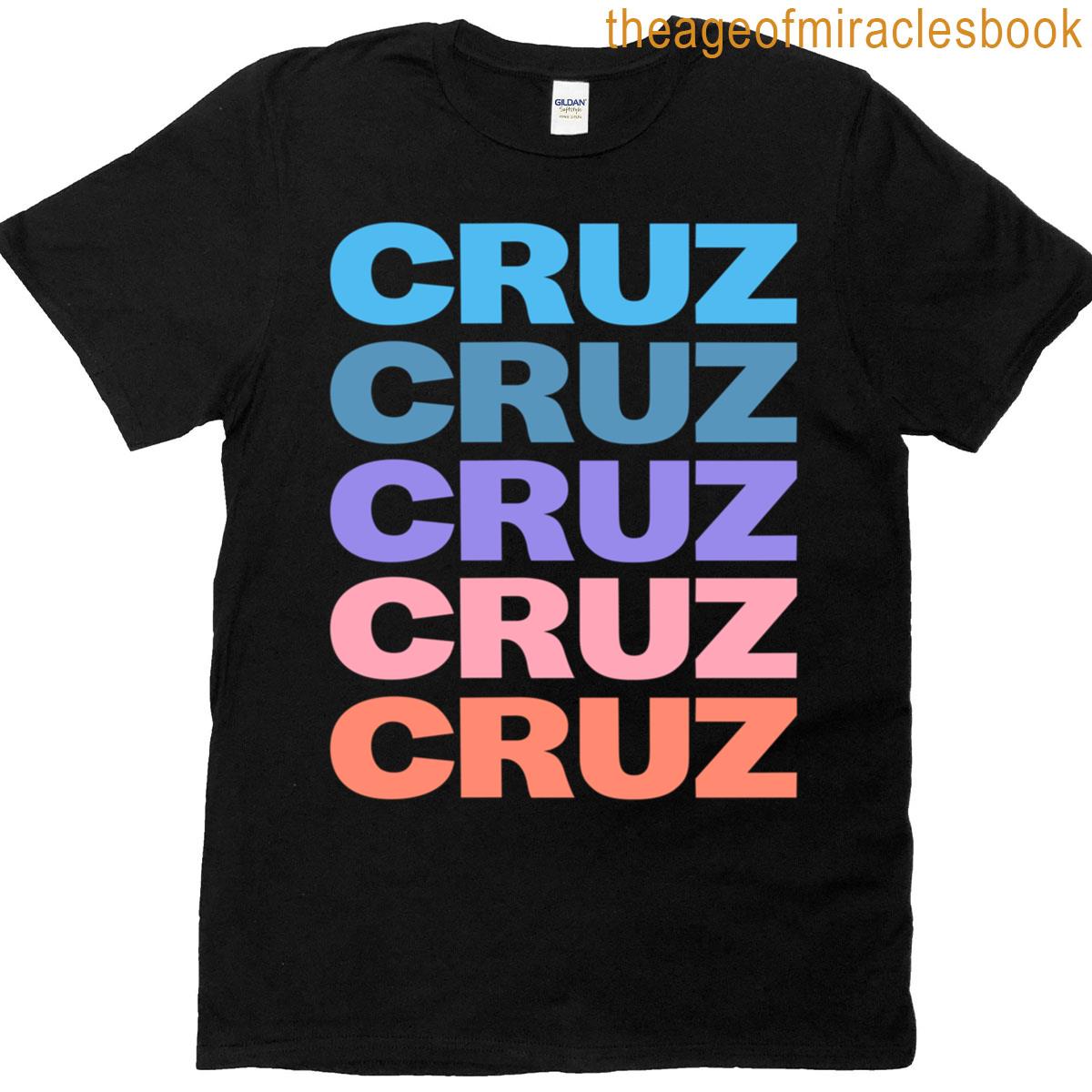 Funny Modern Repeated Text Design Cruz T-shirt