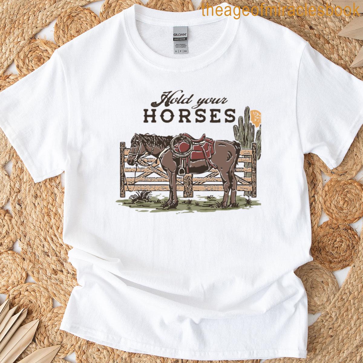Hold Your Horses Premium T-shirt