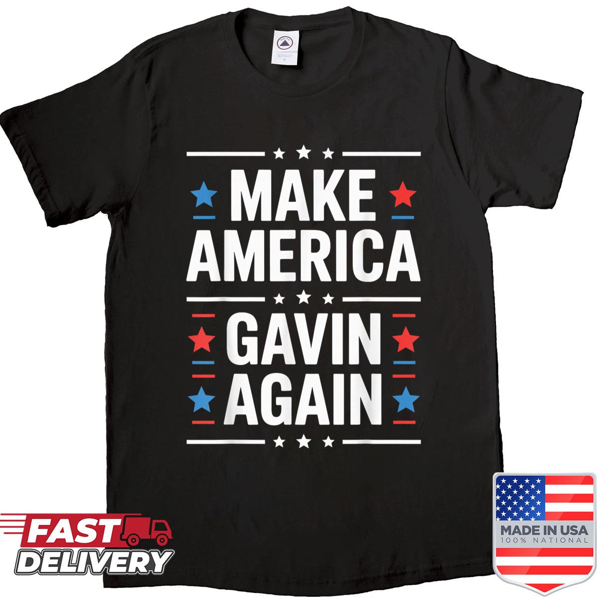 Make America Gavin Again Shirt